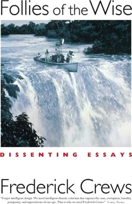 Follies of the Wise ― Dissenting Essays
