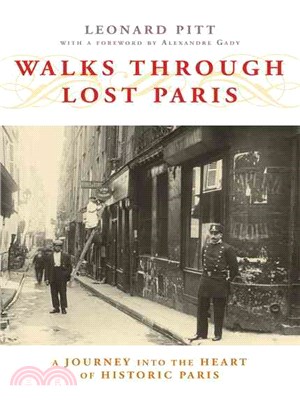 Walks Through Lost Paris ─ A Journey into the Heart of Historic Paris