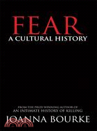 Fear ─ A Cultural History