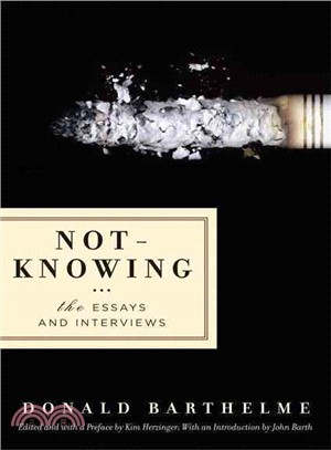 Not-Knowing ─ The Essays and Interviews