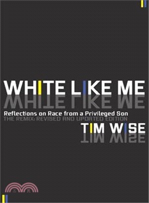 White Like Me ─ Reflections on Race from a Privileged Son