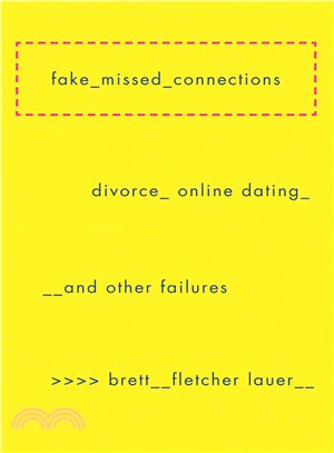 Fake Missed Connections ─ Divorce, Online Dating, and Other Failures