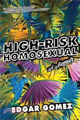 High-Risk Homosexual: A Memoir