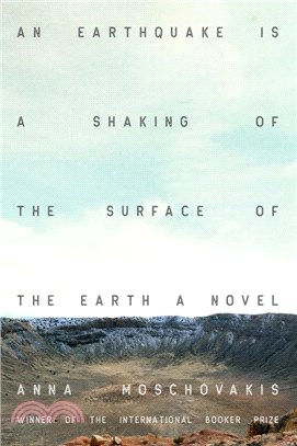 An Earthquake is A Shaking of the Surface of the Earth：A Novel