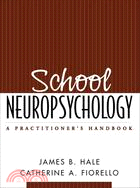 School Neuropsychology: A Practitioner's Handbook