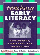 Teaching Early Literacy ─ Development, Assessment, and Instruction