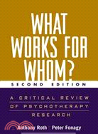 What Works for Whom? ─ A Critical Review of Psychotherapy Research