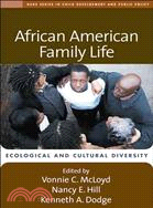 African American Family Life: Ecological and Cultural Diversity