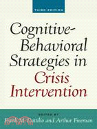 Cognitive-Behavioral Strategies in Crisis Intervention