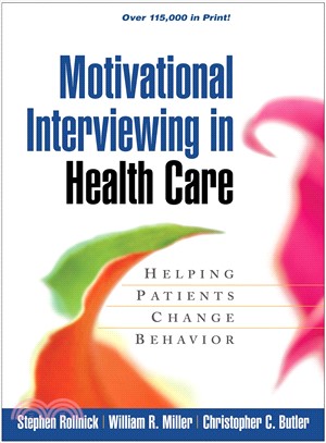 Motivational Interviewing in Health Care ─ Helping Patients Change Behavior