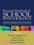 Practical Handbook of School Psychology: Effective Practices for the 21st Century