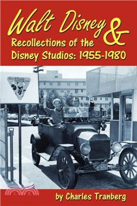 Walt Disney & Recollections of the Disney Studios：1955-1980