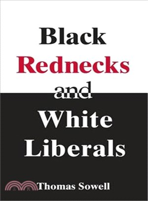 Black Rednecks And White Liberals