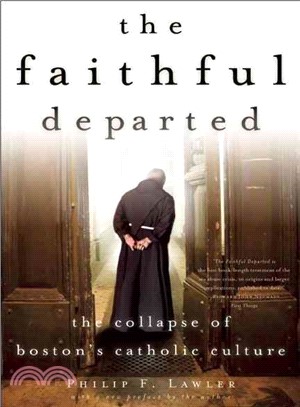 The Faithful Departed:The Collapse of Boston's Catholic Culture