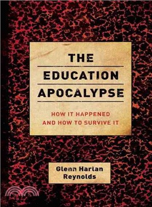 The Education Apocalypse ― How It Happened and How to Survive It