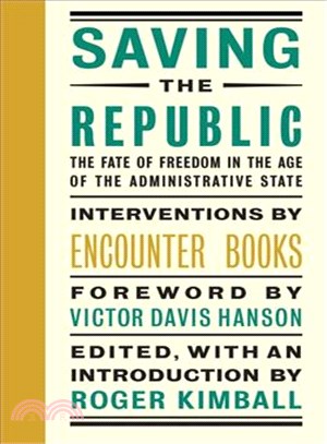 Saving the Republic ─ The Fate of Freedom in the Age of the Administrative State