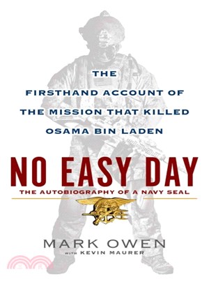 No Easy Day ─ The Firsthand Account of the Mission That Killed Osama Bin Laden