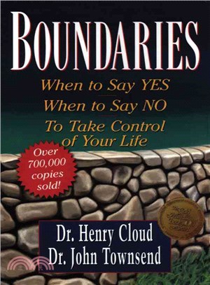 Boundaries ─ When to Say Yes, When to Say No, to Take Control of Your Life