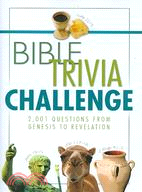 Bible Trivia Challenge ─ 2,001 Questions from Genesis to Revelation
