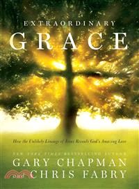 Extraordinary Grace ─ How the Unlikely Lineage of Jesus Reveals God's Amazing Love