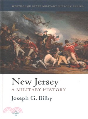 New Jersey ─ A Military History: The Third State of the Union