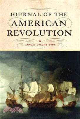 Journal of the American Revolution ― Annual Volume 2019