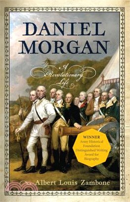 Daniel Morgan: A Revolutionary Life