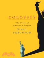 Colossus ─ The Price of America's Empire