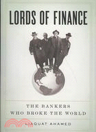 Lords of Finance ─ The Bankers Who Broke the World