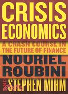 Crisis economics :a crash co...