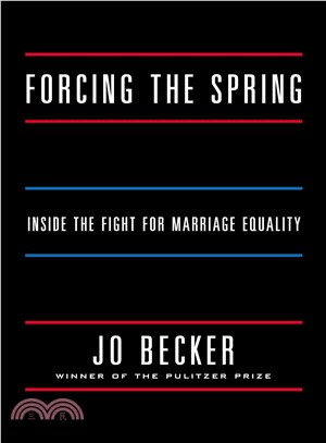 Forcing the Spring ― Inside the Fight for Marriage Equality