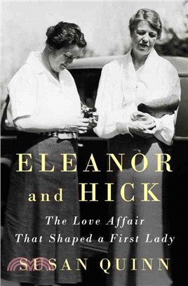 Eleanor and Hick ─ The Love Affair That Shaped a First Lady