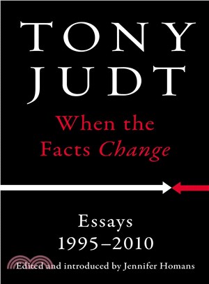 When the Facts Change ― Essays, 1995-2010