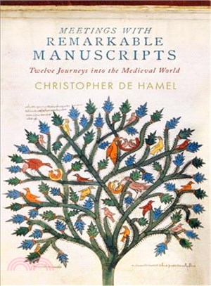 Meetings With Remarkable Manuscripts ─ Twelve Journeys into the Medieval World