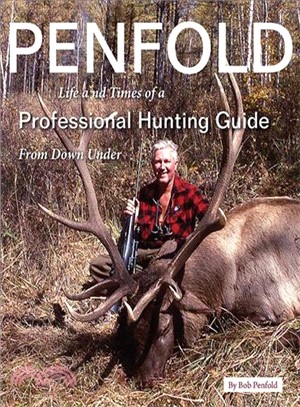 Penfold ― Life and Times of a Professional Hunting Guide from Down Under