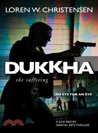 Dukkha—The Suffering