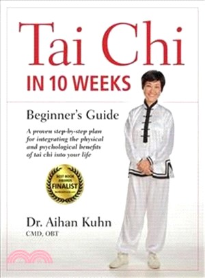Tai Chi in 10 Weeks ─ Beginner's Guide