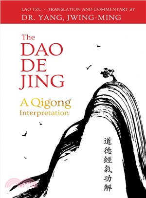The Dao De Jing ― Qigong Interpretation