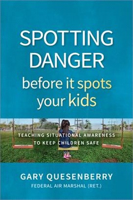 Spotting Danger Before It Spots Your Kids: Teaching Situational Awareness to Keep Children Safe