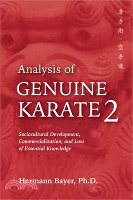 Analysis of Genuine Karate 2: Sociocultural Development, Commercialization, and Loss of Essential Knowledge