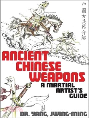 Ancient Chinese Weapons: A Martial Arts Guide