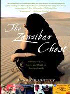 The Zanzibar Chest ─ a Story of Life, Love, and Death in Foreign Lands