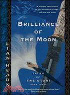 Brilliance Of The Moon ─ Tales of the Otori Book 3