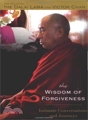 The Wisdom Of Forgiveness ─ Intimate Conversations and Journeys