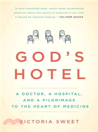 God's Hotel ─ A Doctor, a Hospital, and a Pilgrimage to the Heart of Medicine