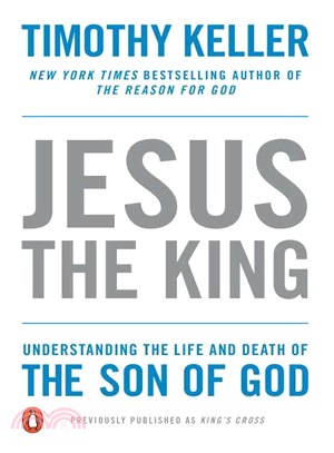 Jesus the King ─ Understanding the Life and Death of the Son of God