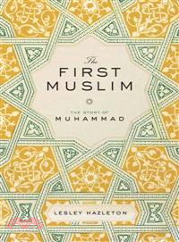 The First Muslim—The Story of Muhammad