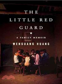 The Little Red Guard—A Family Memoir