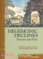 Hegemonic Decline: Past and Present