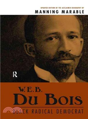 W. E. B. Du Bois ― Black Radical Democrat